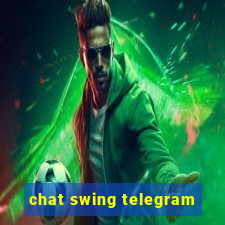 chat swing telegram